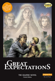 Front cover of Original Text Great Expectations: The Graphic Novel Pip being restrained in a graveyard by an angry Magwitch. Ghostly figures of Joe, Estella and Miss Havisham are behind.