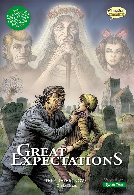 Front cover of Quick Text Great Expectations: The Graphic Novel Pip being restrained in a graveyard by an angry Magwitch. Ghostly figures of Joe, Estella and Miss Havisham are behind.