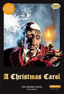 Front cover of Original Text A Christmas Carol: The Graphic Novel showing Ebenezer Scrooge holding a candle. The 4 ghosts are behind him.