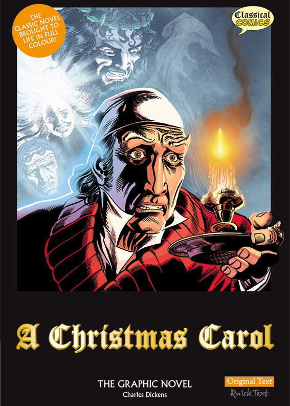 Front cover of Original Text A Christmas Carol: The Graphic Novel showing Ebenezer Scrooge holding a candle. The 4 ghosts are behind him.