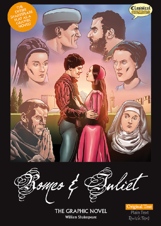 Front cover of Original Text Romeo and Juliet: The Graphic Novel showing Romeo and Juliet loooking lovingly at each other. Images of their fueding families and the friar surround them.